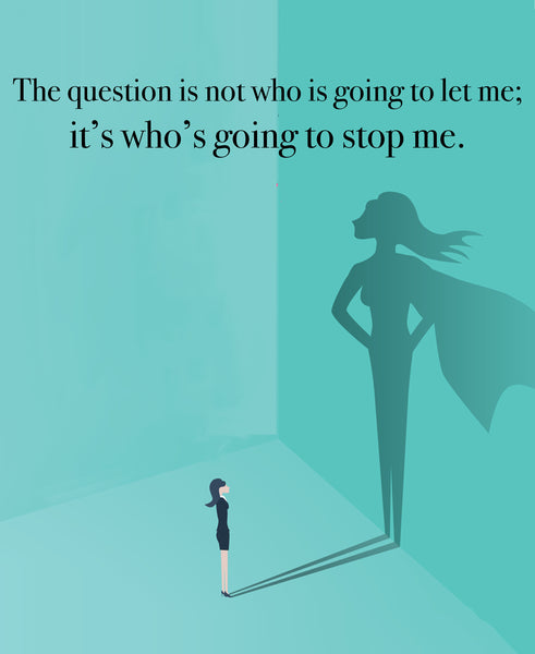 Never Let Anyone Stand In Your Way